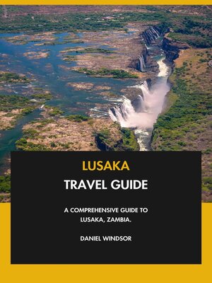 cover image of Lusaka Travel Guide